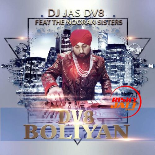 Download DV8 Boliyan Nooran Sisters mp3 song, DV8 Boliyan Nooran Sisters full album download