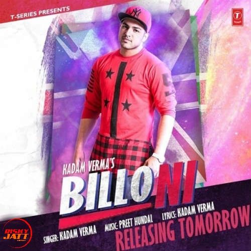 Download Billo Ni Kadam Verma mp3 song, Billo Ni Kadam Kadam Verma full album download