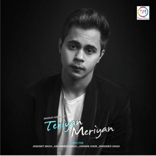 Download Teriyan Meriyan Anurag Nischal mp3 song, Teriyan Meriyan Anurag Nischal full album download