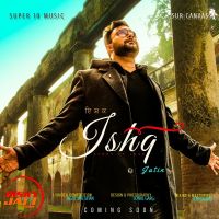 Download Ishq Jatin mp3 song, Ishq Jatin full album download