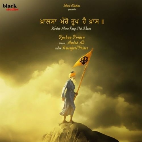 Download Khalsa Mero Roop Hai Khaas Roshan Prince mp3 song, Khalsa Mero Roop Hai Khaas Roshan Prince full album download