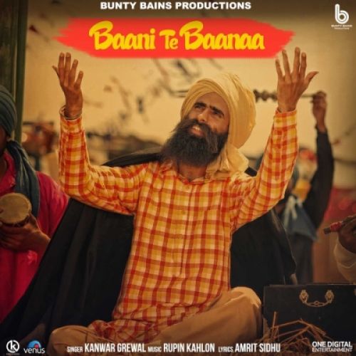 Download Baani Te Baanaa Kanwar Grewal mp3 song, Baani Te Baanaa (Khalsa) Kanwar Grewal full album download