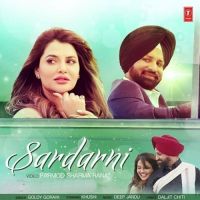 Download Sardarni Goldy Goraya mp3 song, Sardarni Goldy Goraya full album download