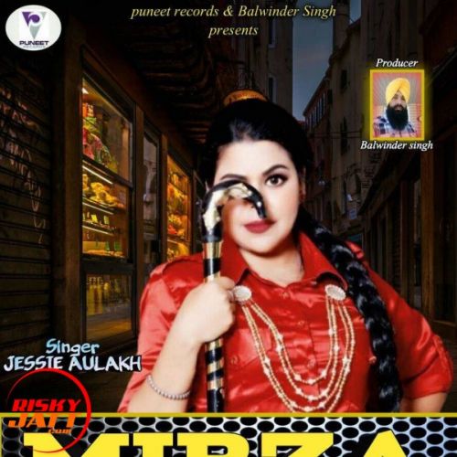 Download Mirza Jessie Aulakh mp3 song, Mirza Jessie Aulakh full album download