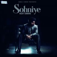 Download Sohniye Ricky Sandhu mp3 song, Sohniye Ricky Sandhu full album download