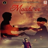 Download Maahi Ve M Sonu, Sonu Sharma mp3 song, Maahi Ve M Sonu, Sonu Sharma full album download