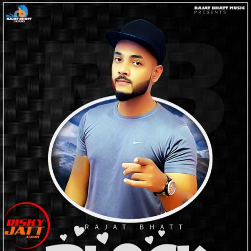 Download Block Rajat Bhatt mp3 song, Block Rajat Bhatt full album download