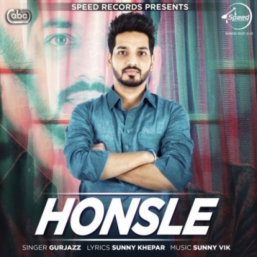 Download Honsle GurJazz mp3 song, Honsle GurJazz full album download