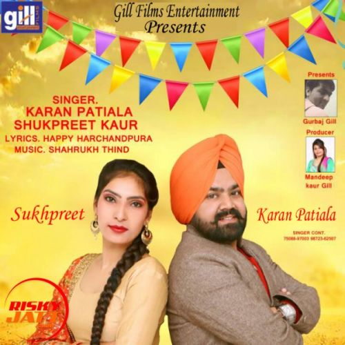 Download D J Torhdu Karan Patiala, Sukh Preet mp3 song, D J Torhdu Karan Patiala, Sukh Preet full album download