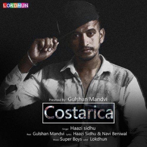 Download Costarica Haazi Sidhu, Gulshan Mandvi mp3 song, Costarica Haazi Sidhu, Gulshan Mandvi full album download