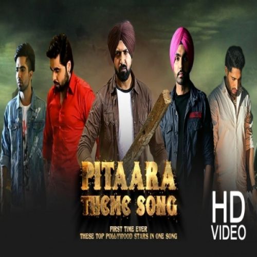 Download Pitaara Gippy Grewal, Harrdy Sandhu, Ammy Virk, Ninja, Jassie Gill, Sunanda Sharma, Oshin Brar, Aakanksha Sareen, Shehnaz Kaur Gill, Jayshree mp3 song, Pitaara Gippy Grewal, Harrdy Sandhu, Ammy Virk, Ninja, Jassie Gill, Sunanda Sharma, Oshin Brar, Aakanksha Sareen, Shehnaz Kaur Gill, Jayshree full album download