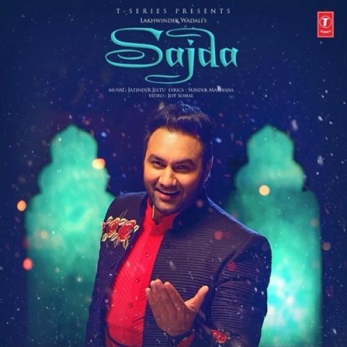 Download Sajda Lakhwinder Wadali mp3 song, Sajda Lakhwinder Wadali full album download