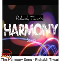 Download The Harmony Rishabh Tiwari mp3 song, The Harmony Rishabh Tiwari full album download