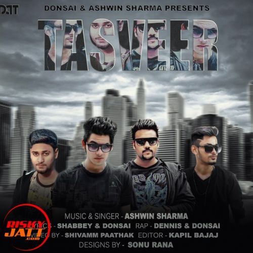 Download Tasvir Ashwin Sharma Donsai Dennis mp3 song, Tasvir Ashwin Sharma Donsai Dennis full album download