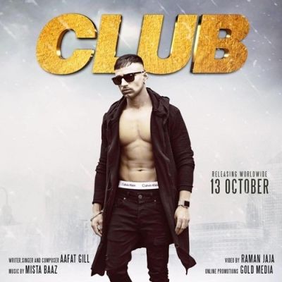 Download Club Aafat Gill mp3 song, Club Aafat Gill full album download