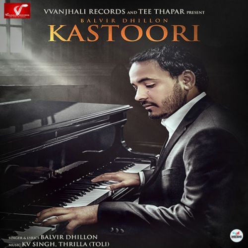 Download Halli Balvir Dhillon mp3 song, Kastoori Balvir Dhillon full album download