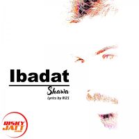 Download Ibadat Shawa mp3 song, Ibadat Shawa full album download