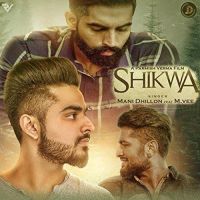 Download Shikwa Mani Dhillon mp3 song, Shikwa Mani Dhillon full album download