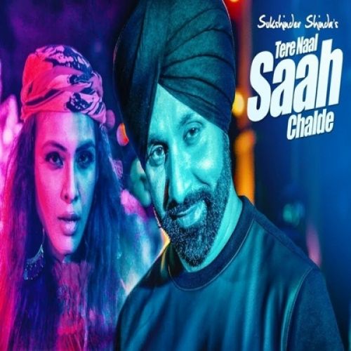 Download Tere Naal Saah Chalde Sukshinder Shinda mp3 song, Tere Naal Saah Chalde Sukshinder Shinda full album download