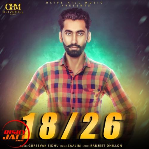 Download 18/26 Gursevak Sidhu mp3 song