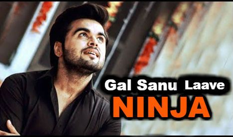 Download Gal Sanu Laave Ninja mp3 song, Gal Sanu Laave Ninja full album download