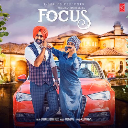 Download Focus jassimran Keer mp3 song, Focus jassimran Keer full album download