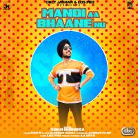 Download Mandi Aa Bhaane Nu Sukh Dhindsa mp3 song, Mandi Aa Bhaane Nu Sukh Dhindsa full album download