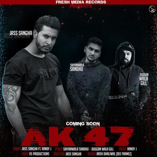 Download Ak 47 Jass Sangha mp3 song, Ak 47 Jass Sangha full album download