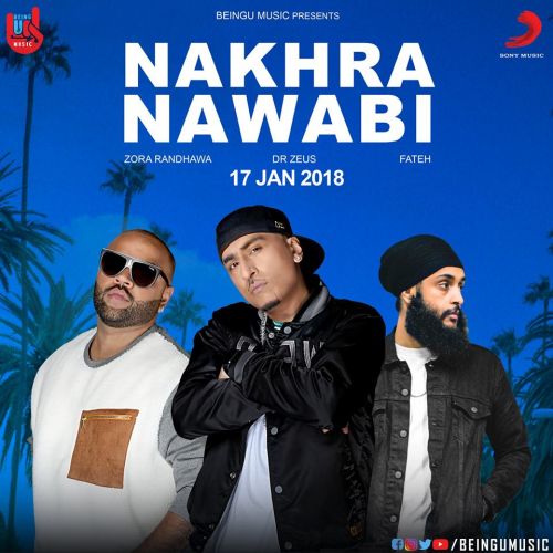 Download Nakhra Nawabi Fateh, Zora Randhawa mp3 song, Nakhra Nawabi Fateh, Zora Randhawa full album download