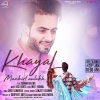 Download Khayal Mankirt Aulakh mp3 song, Khayal Mankirt Aulakh full album download