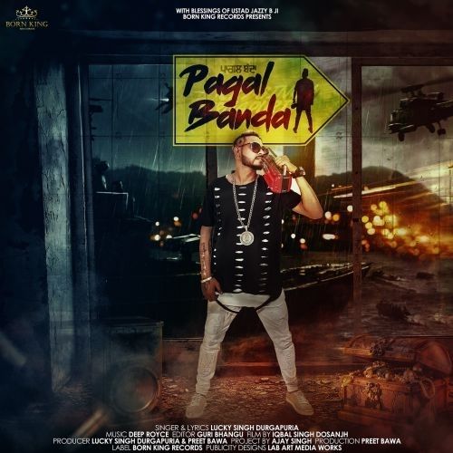 Download Pagal Banda Lucky Singh Durgapuria mp3 song, Pagal Banda Lucky Singh Durgapuria full album download