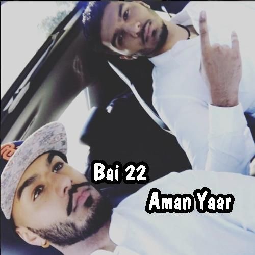 Download Bai 22 Aman Yaar mp3 song, Bai 22 Aman Yaar full album download