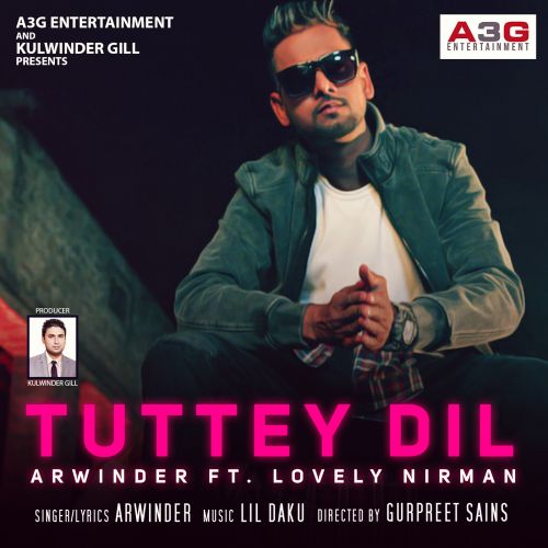 Download Tutte Dil Arwinder, Lovely Nirman mp3 song, Tuttey Dil Arwinder, Lovely Nirman full album download