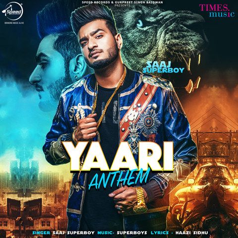 Download Yaari Anthem Saaj Superboy mp3 song, Yaari Anthem Saaj Superboy full album download