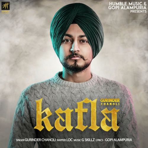 Download Kafla Gurinder Chanoli mp3 song, Kafla Gurinder Chanoli full album download