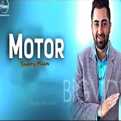 Download Motor (Live) Sharry Maan mp3 song, Motor (Live) Sharry Maan full album download