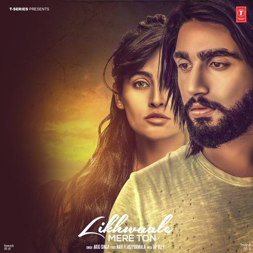 Download Likhwaale Mere Ton Akki Singh mp3 song, Likhwaale Mere Ton Akki Singh full album download