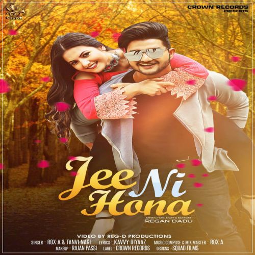 Download Jee Ni Hona Rox A, Tanvi Nagi mp3 song, Jee Ni Hona Rox A, Tanvi Nagi full album download