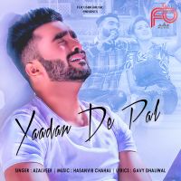 Download Yaadan De Pal Azalveer mp3 song, Yaadan De Pal Azalveer full album download