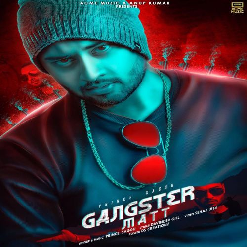 Download Gangster Matt Prince Saggu mp3 song, Gangster Matt Prince Saggu full album download