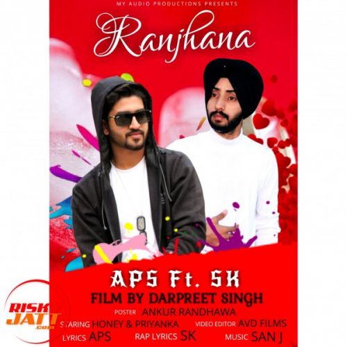 Download Ranjhana Aps, Sk mp3 song, Ranjhana Aps, Sk full album download