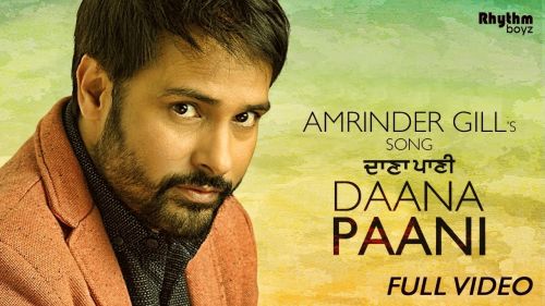 Download Daana Paani Amrinder Gill mp3 song, Daana Paani Amrinder Gill full album download