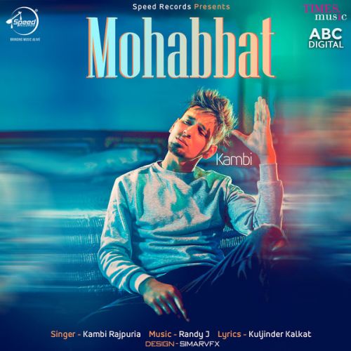 Download Mohabbat Kambi Rajpuria mp3 song, Mohabbat Kambi Rajpuria full album download