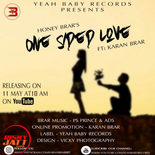 Download One Sided Love Brar Honey, Karan Brar mp3 song, One Sided Love Brar Honey, Karan Brar full album download