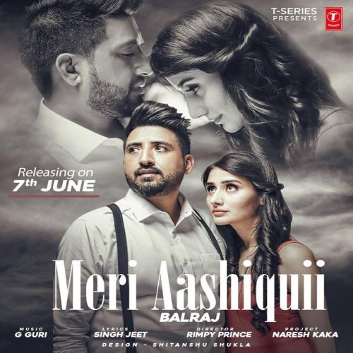 Download Meri Aashiquii Balraj mp3 song, Meri Aashiquii Balraj full album download