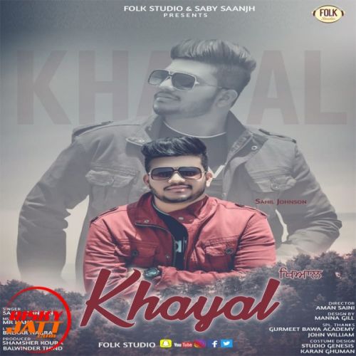 Download Khayal Sahil Johnson mp3 song, Khayal Sahil Johnson full album download