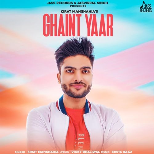 Download Ghaint Yaar Kirat Manshahia mp3 song, Ghaint Yaar Kirat Manshahia full album download