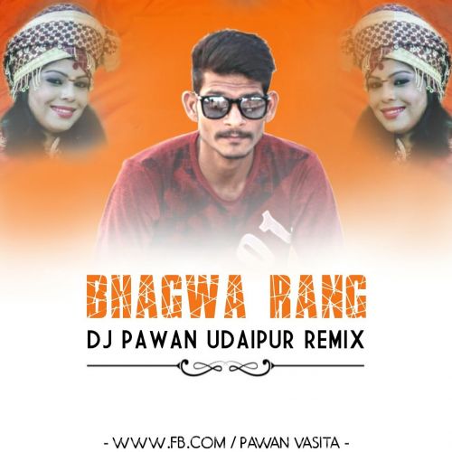 Download Bhagwa Rang Dhol (Reggaeton Mix) DJ Pawan Udaipur, Pawan Vasita Udaipur mp3 song, Bhagwa Rang Dhol (Reggaeton Mix) DJ Pawan Udaipur, Pawan Vasita Udaipur full album download