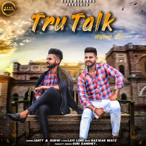 Download Tru Talk Janty, Gurwi mp3 song, Tru Talk Janty, Gurwi full album download