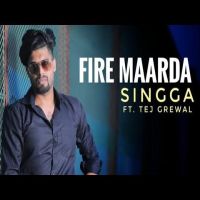 Download Fire Maarda Teg Grewal, Singga mp3 song, Fire Maarda Teg Grewal, Singga full album download